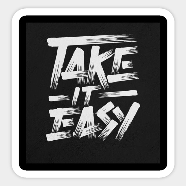 Take it easy Sticker by Ipk Art Works